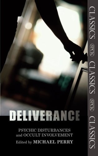 Deliverance  Psychic Disturbances and Occult Involvement [Paperback]