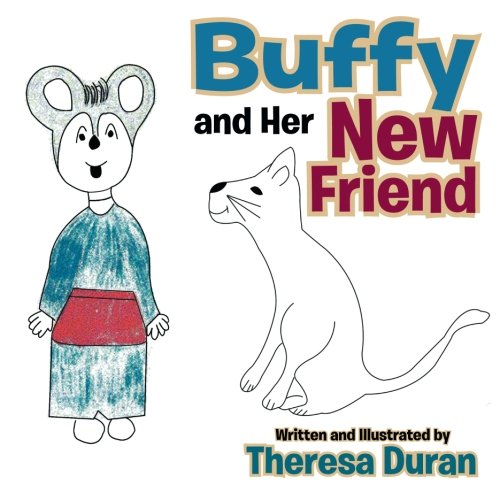 Buffy And Her New Friend [Paperback]