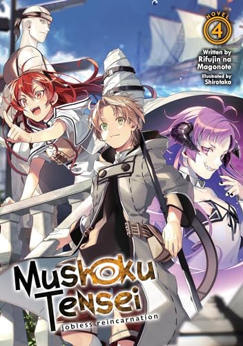 Mushoku Tensei Jobless Reincarnation (Light Novel) Vol. 4 [Paperback]