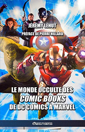 Monde Occulte des Comic Books  De DC Comics &65533 Marvel [Paperback]