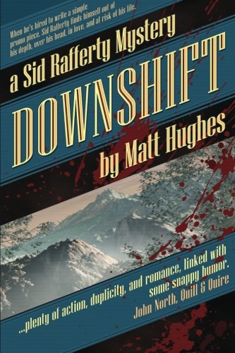 Downshift A Sid Rafferty Mystery (sid Rafferty Mysteries) (volume 1) [Paperback]