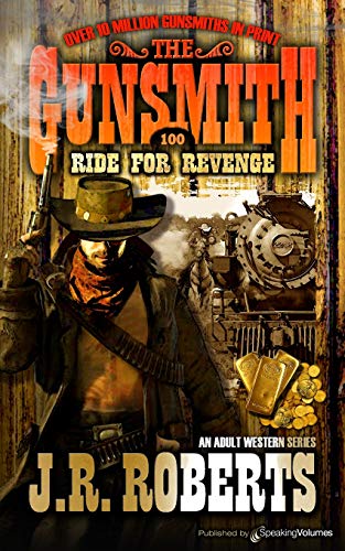 Ride For Revenge (the Gunsmith) (volume 100) [Paperback]