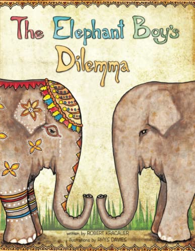 The Elephant Boy's Dilemma [Paperback]