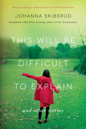 This Will Be Difficult to Explain And Other Stories [Paperback]