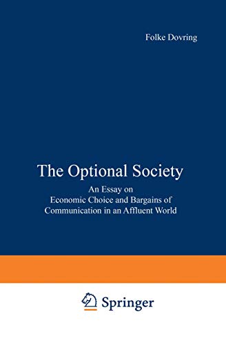 The Optional Society An Essay on Economic Choice and Bargains of Communication  [Paperback]