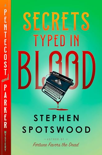 Secrets Typed in Blood A Pentecost and Parker Mystery [Hardcover]