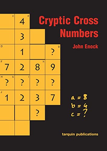Cryptic Cross Numbers Cross number puzzles with a high degree of problem solvin [Paperback]