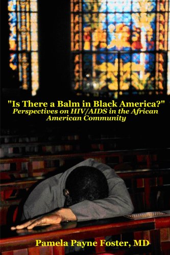 Is there a Balm in Black America Perspectives on HIV/AIDS in the African Ameri [Unknown]