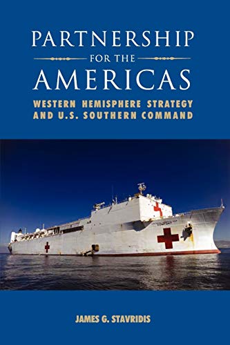 Partnership for the Americas  Western Hemisphere Strategy and U. S. Southern Co [Paperback]