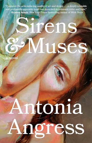 Sirens &amp Muses A Novel [Paperback]