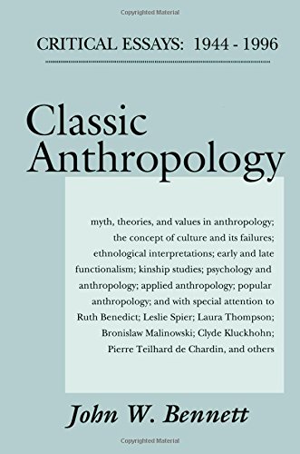 Classic Anthropology Critical Essays, 1944-96 [Hardcover]