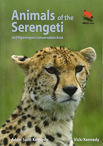 Animals of the Serengeti And Ngorongoro Conservation Area [Paperback]