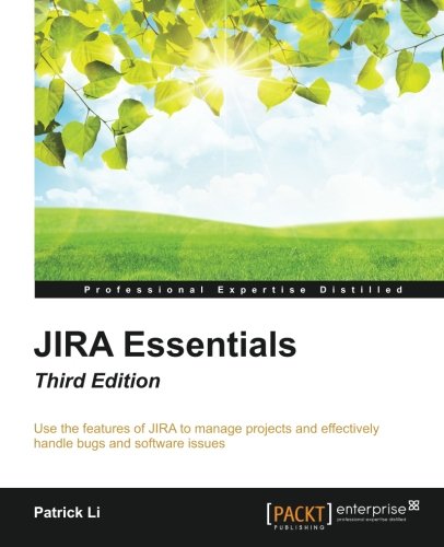 Jira Essentials - Third Edition [Paperback]
