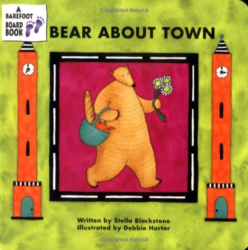 Bear About Town (a Barefoot Board Book) [Board book]