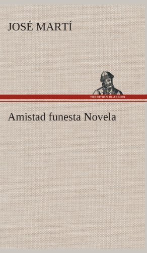 Amistad Funesta Novela [Hardcover]
