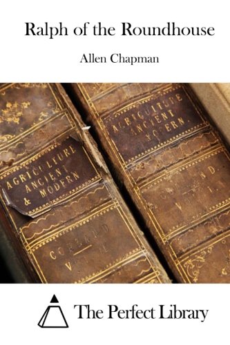 Ralph Of The Roundhouse [Paperback]