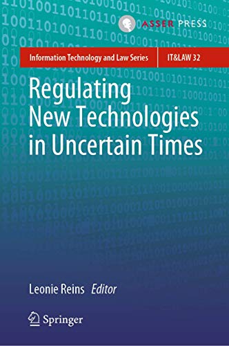 Regulating New Technologies in Uncertain Times [Hardcover]