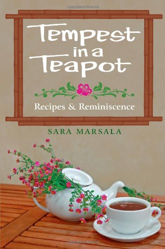 Tempest in a Teapot  Recipes and Reminiscence [Hardcover]