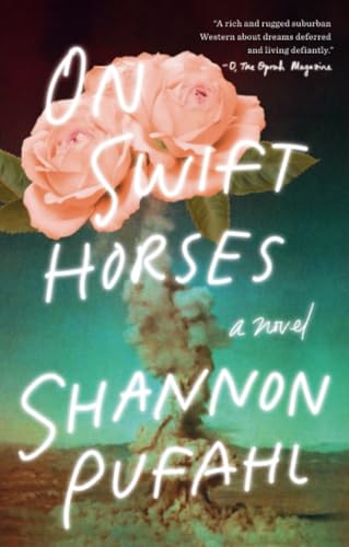 On Swift Horses A Novel [Paperback]