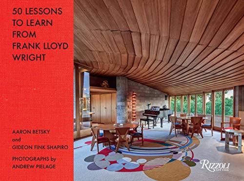 50 Lessons to Learn from Frank Lloyd Wright [Hardcover]