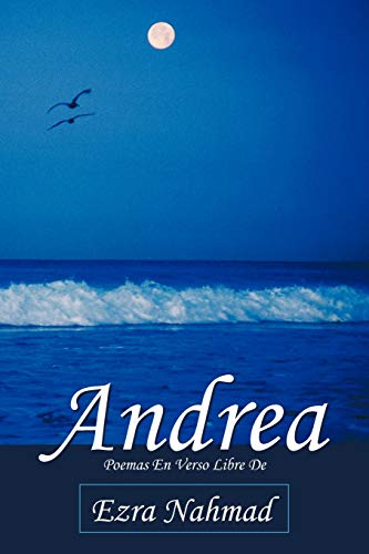 Andre  Poemas en Verso Libre de Ezra Nahmad [Paperback]