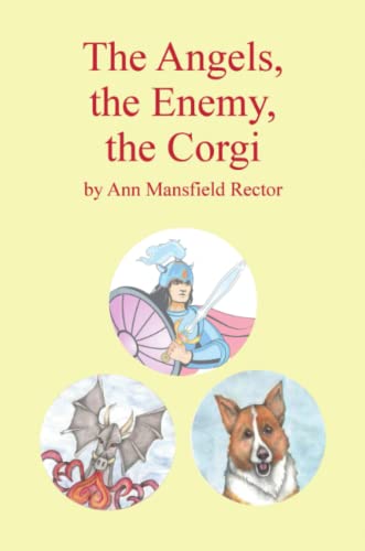 Angels, the Enemy and the Corgi [Paperback]