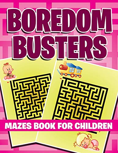 Boredom Busters  Mazes Book for Children [Paperback]