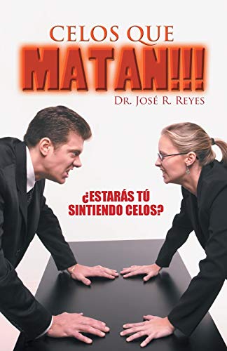 Celos Que Matan estars T Sintiendo Celos (spanish Edition) [Paperback]