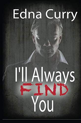 I'll Always Find You [Paperback]