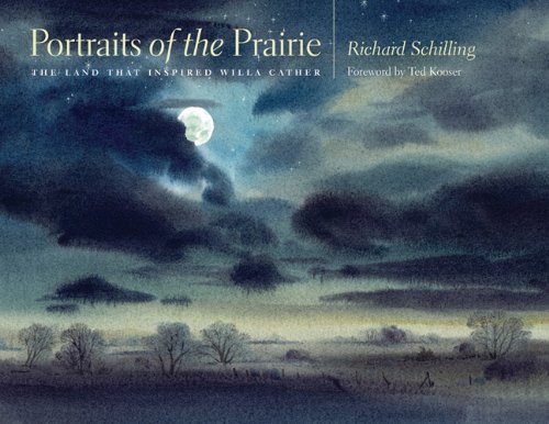 Portraits of the Prairie The Land that Inspired Willa Cather [Hardcover]