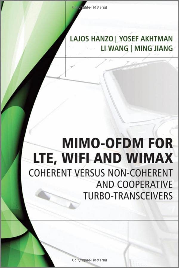 MIMO-OFDM for LTE, WiFi and WiMAX Coherent versus Non-coherent and Cooperative  [Hardcover]