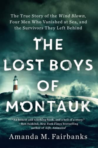 The Lost Boys of Montauk The True Story of the Wind Blown, Four Men Who Vanishe [Paperback]