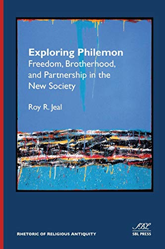 Exploring Philemon Freedom, Brotherhood, And Partnership In The New Society (rh [Paperback]