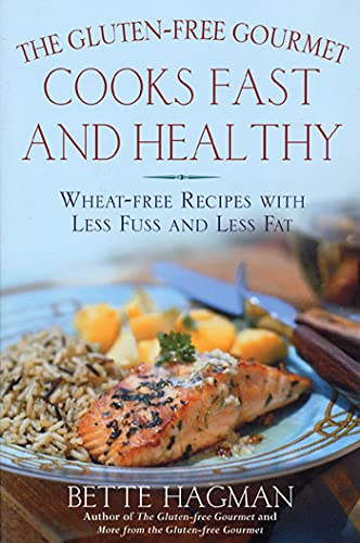 Gluten-Free Gourmet Cooks Fast and Healthy Wheat-Free Recipes with Less Fuss an [Paperback]