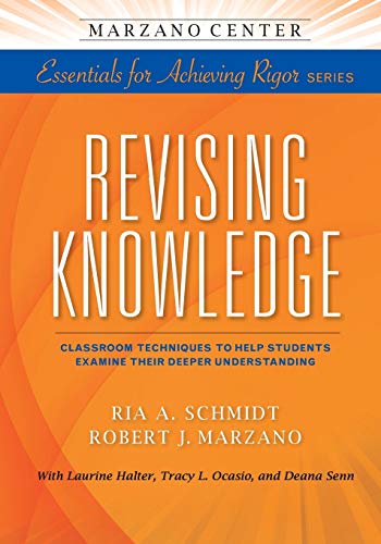 Revising Knowledge Classroom Techniques To Help Students Examine Their Deeper U [Paperback]