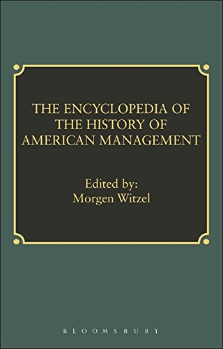 Encyclopedia of History of American Management [Hardcover]