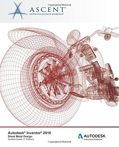 Autodesk Inventor 2018 Sheet Metal Design  Autodesk Authorized Publisher [Paperback]