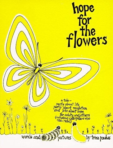 Hope for the Flowers [Paperback]