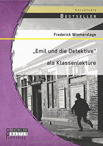 emil Und Die Detektive  Als Klassenlektre (german Edition) [Paperback]
