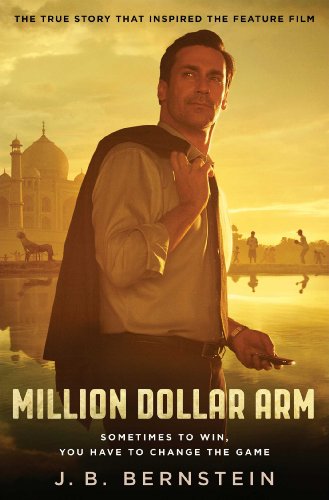 Million Dollar Arm Sometimes to Win, You Have to Change the Game [Paperback]