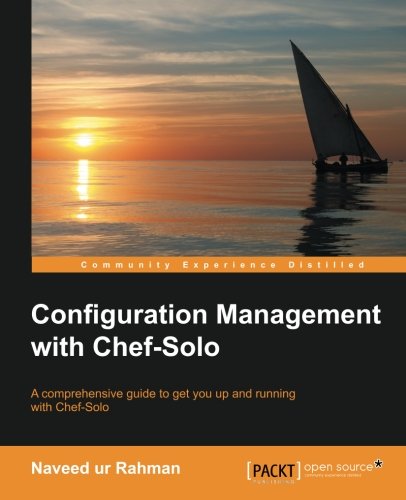 Configuration Management With Chef-Solo [Paperback]