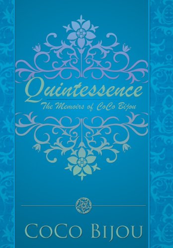 Quintessence  The Memoirs of Coco Bijou [Hardcover]
