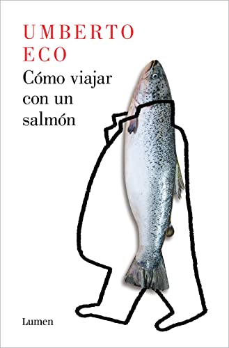Cmo viajar con un salmn / How to Travel with a Salmon [Paperback]