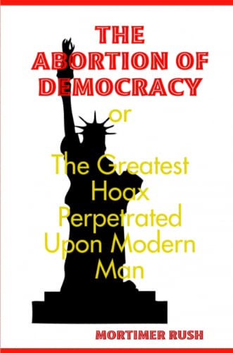 Abortion of Democracy [Paperback]