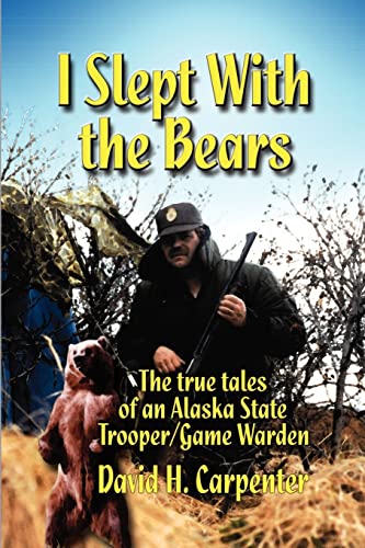 I Slept With The Bears [Paperback]