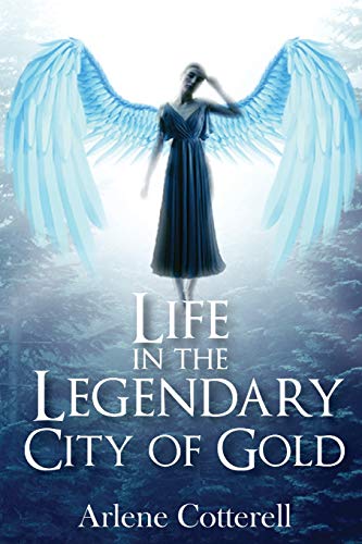 Life In The Legendary City Of Gold [Paperback]