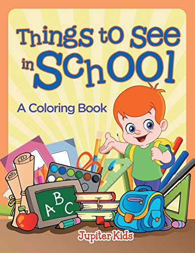 Things to See in School (a Coloring Book) [Paperback]