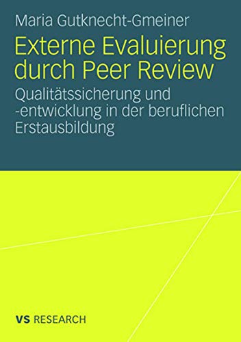Externe Evaluierung durch Peer Review Qualittssicherung und -entwicklung in de [Paperback]