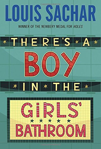There's A Boy in the Girl's Bathroom [Paperback]