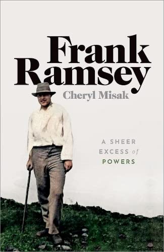 Frank Ramsey A Sheer Excess of Powers [Paperback]